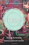 Bitroux by Jordan Harcourt-Hughes