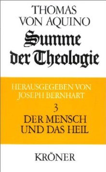 Summe Der Theologie, 3 Bde., Bd.3, Der Mensch Und Das Heil