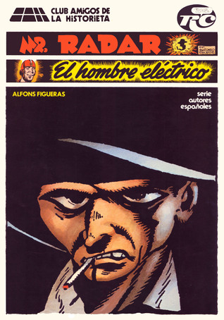 Mr. Radar & El hombre eléctrico (Serie Autores Españoles, #2)