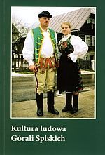 Kultura ludowa Górali Spiskich (Paperback)