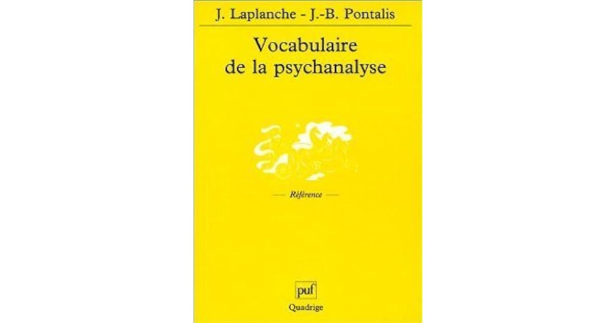 Vocabulaire De La Psychanalyse Laplanche Et Pontalis Pdf