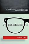 The Schooled Soci...