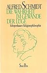 Die Wahrheit im Gewande der Lüge: Schopenhauers Religionsphilosophie