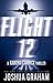 Flight 12: A Xandra Carrick Thriller (Xandra Carrick #1.5; FLIGHT 12 Begins #8)