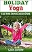 Holiday Kids Yoga: Kids Yoga Stories Lesson Plans