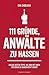 111 Gründe, Anwälte zu hass...