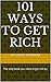 101 ways to get rich
