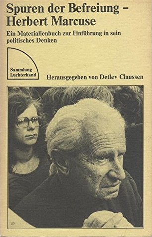 Spuren der Befreiung, Herbert Marcuse: Ein Materialienbuch zur Einführung in sein politisches Denken