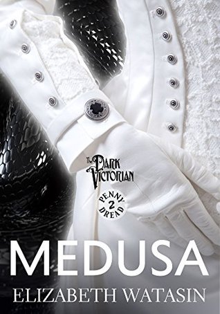 Medusa (The Dark Victorian Penny Dreads, #2)