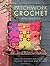 Patchwork Crochet: Crochet Patterns for Cushions, Pillows, Afghans and Throws