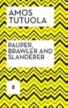 Pauper, Brawler, and Slanderer