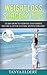 Weight Loss Surgery Tips: Learn How To Survive and Thrive Before & After Gastric Bypass Surgery (Life It Not Diet Book 1)