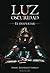 Luz y oscuridad: El despertar