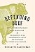 Defending Beef by Nicolette Hahn Niman