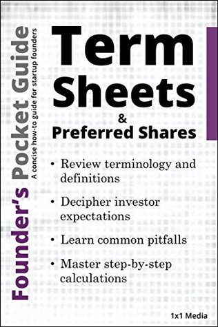 Founder’s Pocket Guide: Term Sheets and Preferred Shares (Kindle Edition)