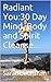 Radiant You:30 Day Mind, Body and Spirit Cleanse
