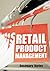 Retail Product Management: Buying and merchandising