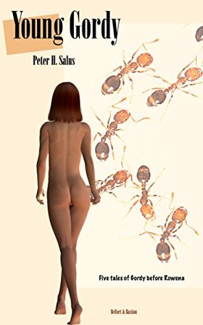 Young Gordy: Five Tales of Gordy Before Rowena (Gordy and Weena)