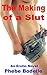 The Making of a Slut