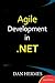 Agile Development in .NET by Dan Hermes
