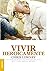 Vivir heroicamente: Las Prácticas De La Compañía De Jesús Que Cambiaron El Mundo (Spanish Edition)