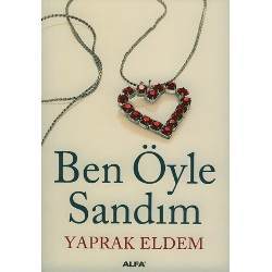 Ben Öyle Sandım