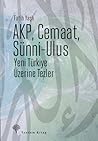 AKP, Cemaat, Sünni-Ulus by Fatih Yaşlı