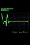 Dark Hall Press Techno-Horror Anthology Dark Hall Press Techno-Horror Anthology