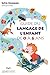 Le guide du langage de l'enfant de 0 à 6 ans (FAMILLE) (French Edition)