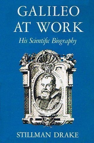 Galileo at Work: His Scientific Biography (Paperback)