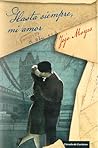 Hasta siempre, mi amor by Jojo Moyes