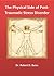 The Physical Side of Post Traumatic Stress Disorder by Robert D. Baize