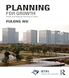 Planning for Growth: Urban and Regional Planning in China (RTPI Library Series)