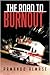 The Road to Burnout
