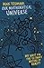 Our Mathematical Universe: My Quest for the Ultimate Nature of Reality