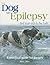 My dog has epilepsy...but lives life to the full!: A practical guide for owners