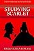 Studying Scarlet (New Sherlock Holmes Mysteries)