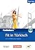 Fit in Türkisch. In 2 x 10 Minuten täglich