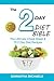 The 2 Day Diet Bible: The Ultimate Cheat Sheet & 70 2 Day Diet Recipes (With Diet Diary & Workout Planner)