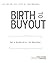 Birth to Buyout: Law for the Life Cycle of Your Business