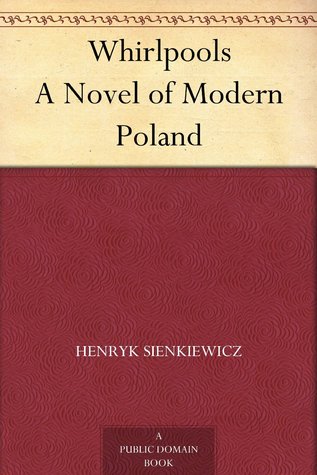 Whirlpools: A Novel of Modern Poland
