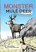 Monster Mule Deer (Lucky Luke's Hunting Adventures #7)