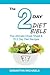 The 2 Day Diet Bible: The Ultimate Cheat Sheet & 70 2 Day Diet Recipes