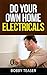 Do Your Own Home Electricals by Bobby Teaser
