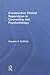 Constructive Clinical Supervision in Counseling and Psychotherapy