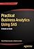 Practical Business Analytics Using SAS: A Hands-on Guide