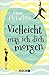 Vielleicht mag ich dich morgen