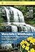 Waterfalls and Wildflowers in the Southern Appalachians: Thirty Great Hikes (Southern Gateways Guides)