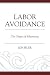 Labor Avoidance: The Origin...