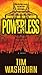 Powerless by Tim Washburn